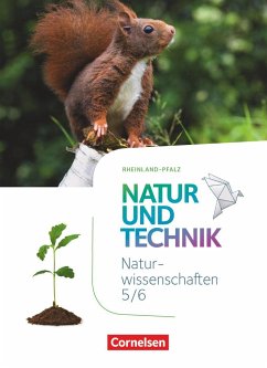 Natur und Technik - Naturwissenschaften 5./6. Schuljahr: Naturwissenschaften - Schülerbuch - Rheinland-Pfalz von Cornelsen Verlag